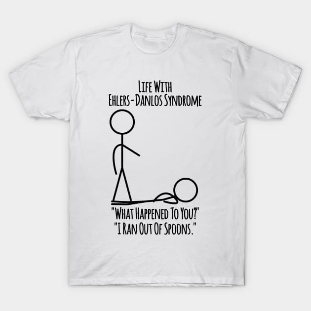 Life With Ehlers-Danlos Syndrome - Ran Out Of Spoons T-Shirt by Jesabee Designs